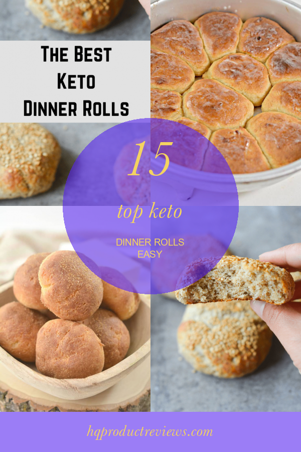 15 top Keto Dinner Rolls Easy Best Product Reviews